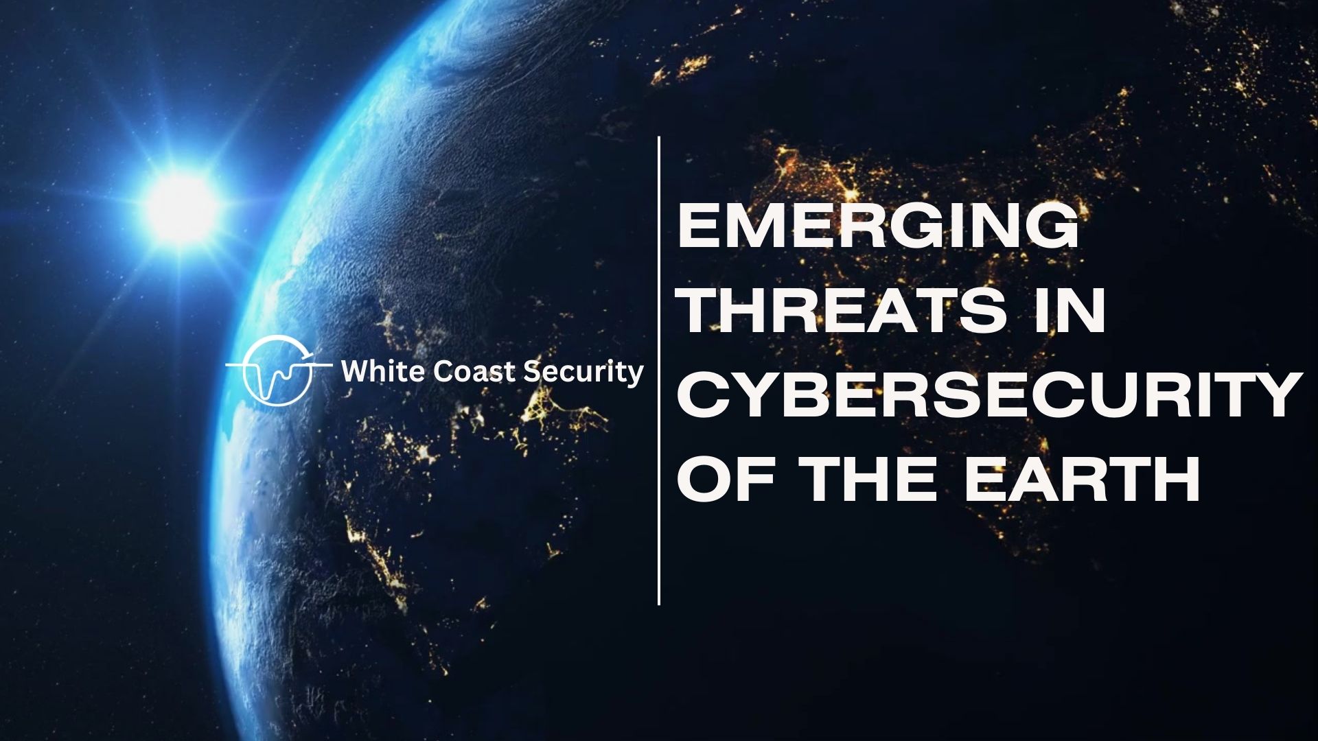 Emerging Threats in Cybersecurity: Stay Ahead of the Curve